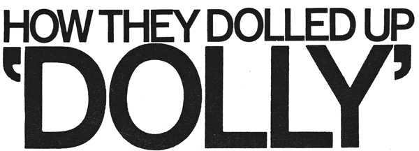 How They Dolled up 'Dolly'