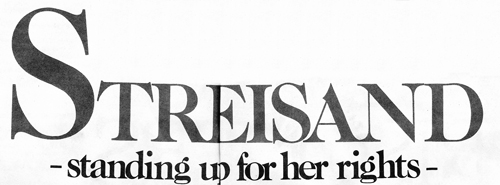 Streisand Standing Up for her Rights
