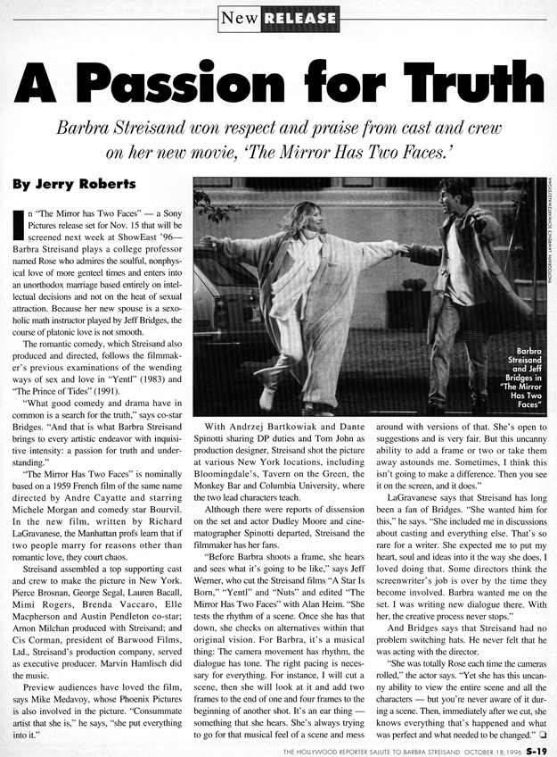 A Passion for Truth. Barbra Streisand won respect and praise from cast and crew on her new movie, THE MIRROR HAS TWO FACES