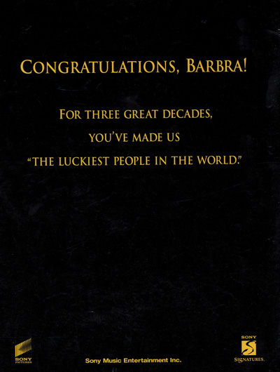 Congratulations Barbra! For three great decades you've made us The Luckiest People in the World. Sony Music Entertainment Inc.