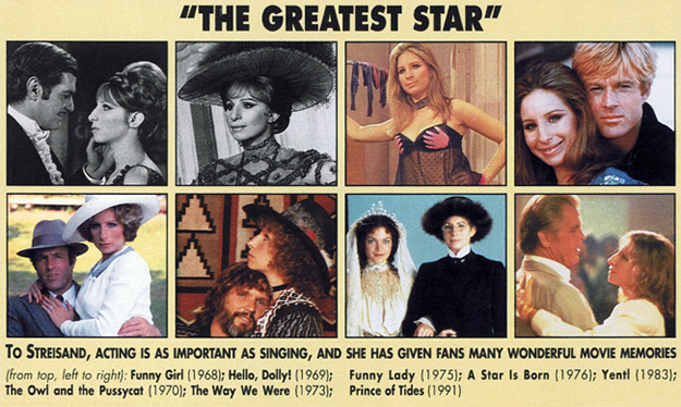 To Streisand, acting is as important as singing, and she has given fans many wonderful movie memories.